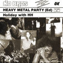 Heavy Metal Party (Lim. 7inch Single)